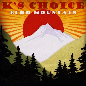 Pochette de Echo Mountain de K’s Choice