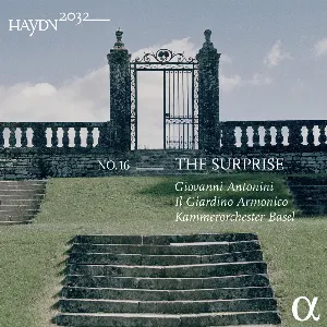 Pochette de Haydn 2032, Vol. 16: The Surprise de Kammerorchester Basel - Il Giardino Armonico - Joseph Haydn - Giovanni Antonini