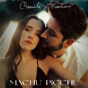 Pochette de Machu Picchu de Evaluna Montaner - Camilo