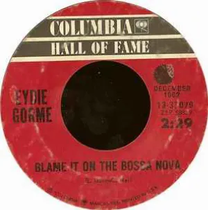 Pochette de Blame It on the Bossa Nova / Can’t Get Over (the Bossa Nova) de Eydie Gormé