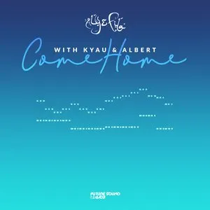 Pochette de Come Home de Aly & Fila