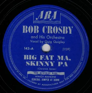 Pochette de Big Fat Ma, Skinny Pa / General Jumped at Dawn de Bob Crosby and His Orchestra