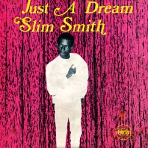 Pochette de Just a Dream de Slim Smith