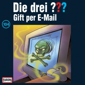 Pochette de Die drei ??? 104: Gift per E-Mail de Die drei ???