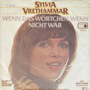 Pochette de Wenn das Wörtchen wenn nicht wär' / Frei wie Wind und Wolken de Sylvia Vrethammar