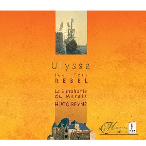 Pochette de Ulysse de Jean‐Féry Rebel - Hugo Reyne - La Simphonie du Marais