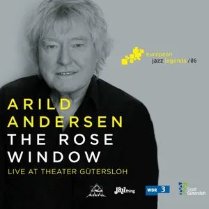 Pochette de The Rose Window - Live at Theater Gütersloh de Arild Andersen