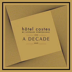Pochette de Hôtel Costes: A Decade 1999–2009 de Stéphane Pompougnac