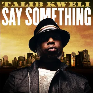Pochette de Say Something de Talib Kweli