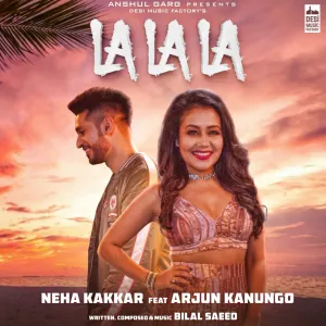 Pochette de La La La de Neha Kakkar