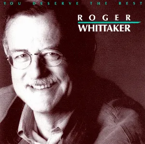 Pochette de You Deserve The Best de Roger Whittaker