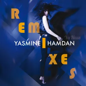Pochette de Ya Nass Remixes Vol. 1 de Yasmine Hamdan