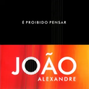 Pochette de É Proibido Pensar de João Alexandre