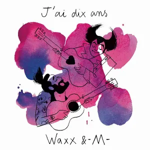 Pochette de J’ai dix ans de ‐M‐ - Waxx