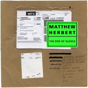 Pochette de The End of Silence de Matthew Herbert