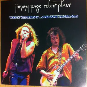 Pochette de Today, Yesterday ...and Some Years Ago de Jimmy Page & Robert Plant