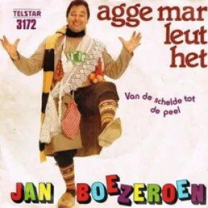 Pochette de Agge mar leut het zei ons Mien / Van de Schelde tot de Peel de Jan Boezeroen