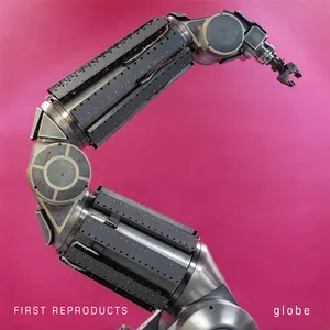 Pochette de FIRST REPRODUCTS de globe