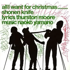 Pochette de all I want for christmas........ de Shonen Knife