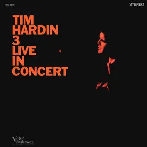 Pochette Tim Hardin 3: Live in Concert