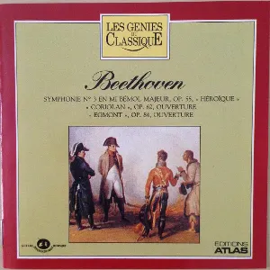 Pochette Symphony no. 3 in E-flat major, op. 55 “Eroica” / Ouvertures “Coriolano” & “Egmont”