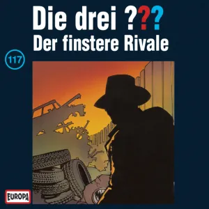 Pochette de Die drei ??? 117: Der finstere Rivale de Die drei ???