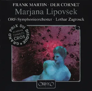 Pochette de Der Cornet de ORF Radio‐Symphonieorchester Wien - Frank Martin - Marjana Lipovšek - Lothar Zagrosek