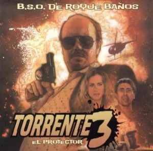 Pochette de Torrente 3: El Protector (Banda Sonora Original) de Roque Baños