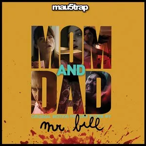 Pochette de Mom and Dad (Original Motion Picture Score) de Mr. Bill