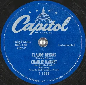 Pochette de Claude Reigns / Really? de Charlie Barnet and His Orchestra