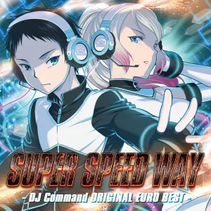 Pochette de SUPER SPEED WAY -DJ Command ORIGINAL EURO BEST- de Eurobeat Union