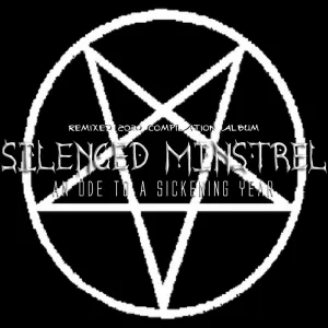 Pochette de An Ode to a Sickening Year de Silenced Minstrel
