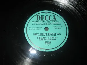 Pochette de They Didn't Believe Me / Nobody Knows the Trouble I've Seen de Tommy Dorsey and His Orchestra
