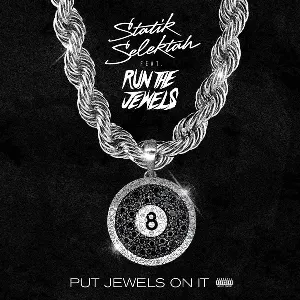 Pochette de Put Jewels on It de Statik Selektah