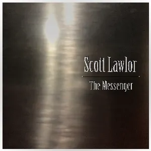 Pochette de The Messenger de Scott Lawlor