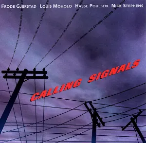 Pochette de Calling Signals de Louis Moholo - Frode Gjerstad - Nick Stephens