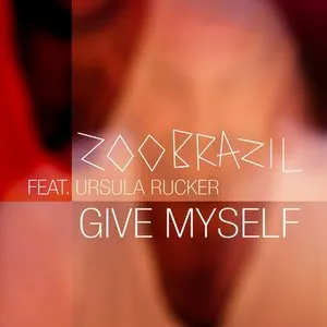 Pochette de Give Myself de Zoo Brazil