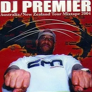 Pochette de Australia/New Zealand Tour Mixtape 2004 de DJ Premier