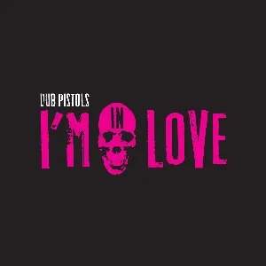 Pochette de I'm in Love de Dub Pistols