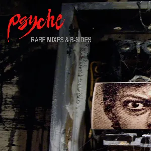 Pochette de Rare Mixes & B-Sides de Psyche