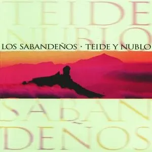 Pochette de Teide y Nublo de Los Sabandeños
