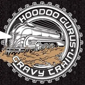 Pochette de Gravy Train de Hoodoo Gurus