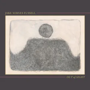 Pochette de Out of Sight de Jake Xerxes Fussell