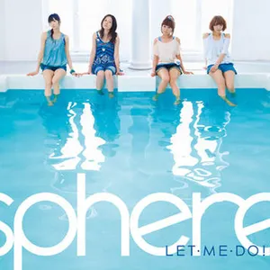 Pochette de LET・ME・DO!! de Sphere