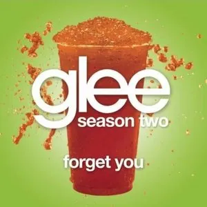 Pochette de Forget You (Glee Cast version) de Glee Cast