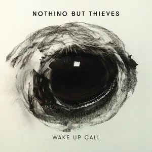 Pochette de Wake Up Call de Nothing But Thieves