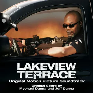 Pochette de Lakeview Terrace de Mychael Danna - Jeff Danna