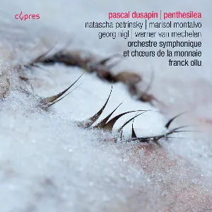 Pochette de Penthesilea de Pascal Dusapin - Orchestre Symphonique de la Monnaie