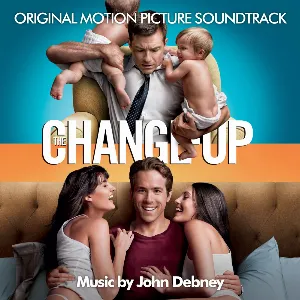 Pochette de The Change‐Up: Original Motion Picture Soundtrack de John Debney