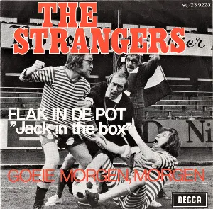 Pochette de Goeie morgen, morgen / Flak in de pot de De Strangers